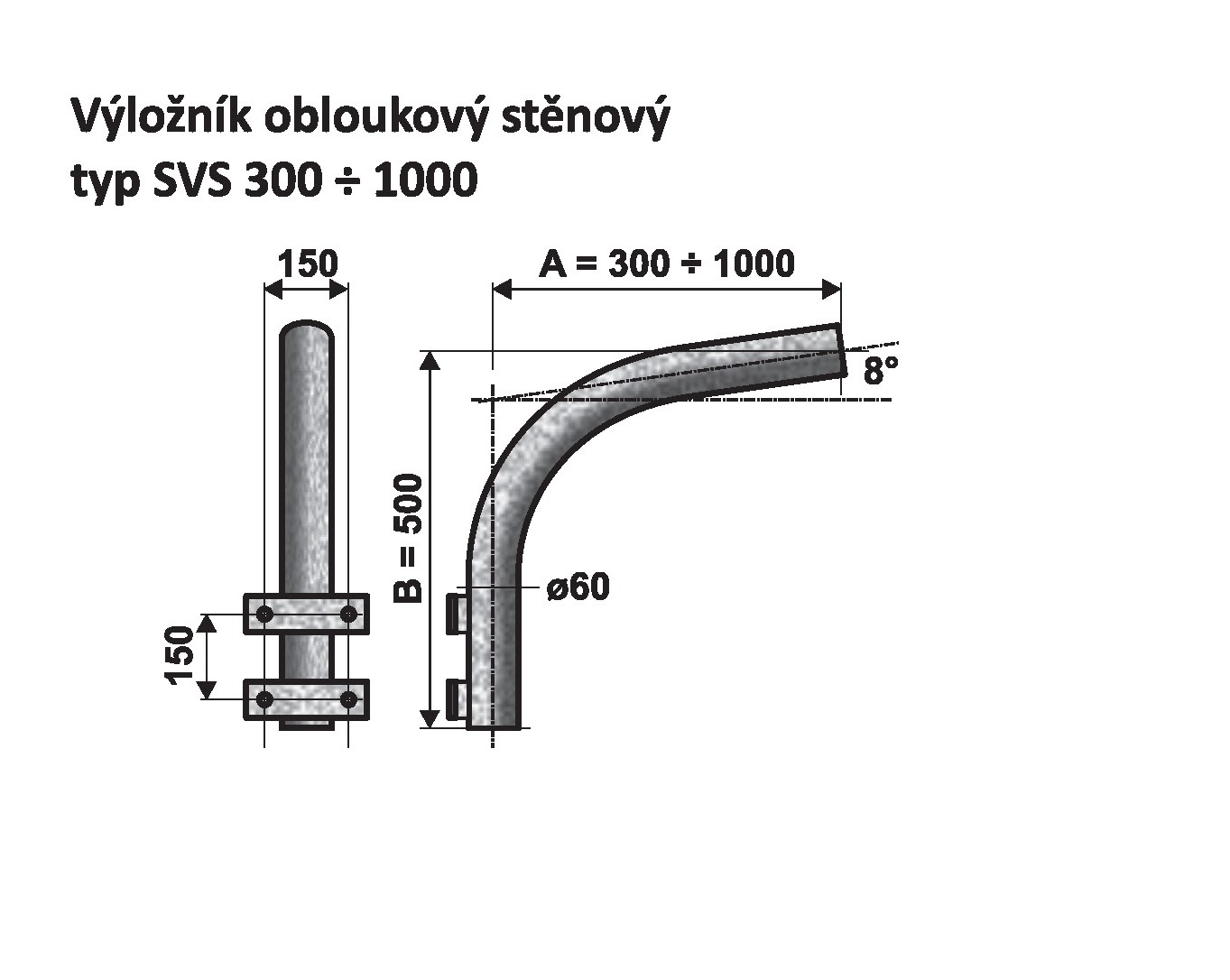 SVS 1 - 500 výložník obloukový, stěnový