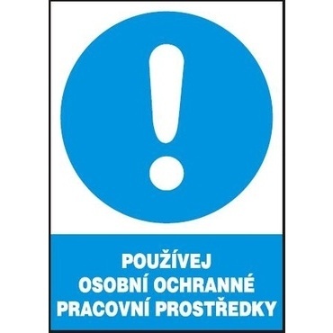 Tabule příkazová Používej osobní ochrané prac. prostředky A4