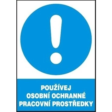 Tabule příkazová Používej osobní ochrané prac. prostředky A4