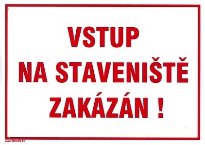 Tabule zákazová Vstup na staveniště zakázán A4