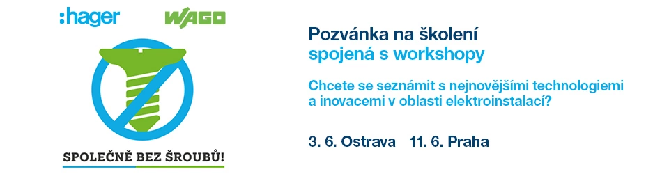 ŠKOLENÍ | WAGO a HAGER společně bez šroubů 06/2025