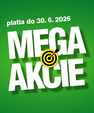 MEGA AKCIE práve prichádzajú