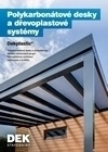 Polykarbonátové desky a dřevoplastové systémy